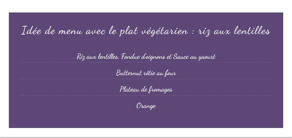 Idée de menu avec le plat végétarien : riz aux lentilles