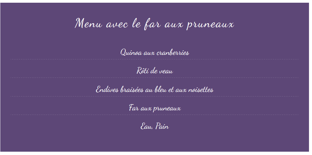 Menu avec le far aux pruneaux